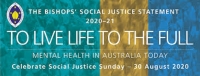 An Alert: To Live Life to the Full: Mental health in Australia today: Australian Bishops 2020 Social Justice Statement.